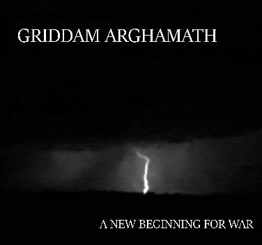 Griddam Arghamath : A New Beginning for War